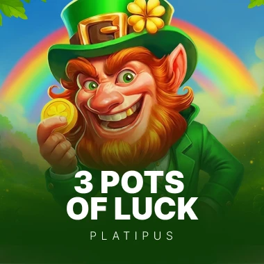 3 Pots of Luck