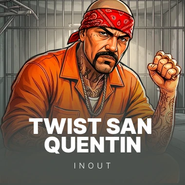 Twist San Quentin