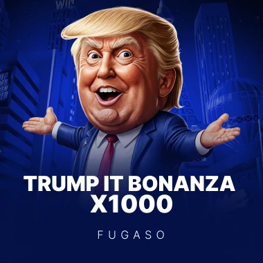 Trump It Bonanza x1000